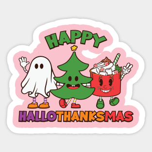 Happy Hallothanksmas Sticker